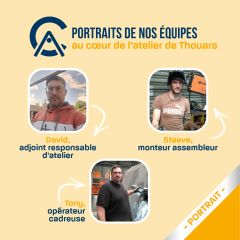 Portraits croisés de 3 équipiers de l'atelier d'armatures de Thouars