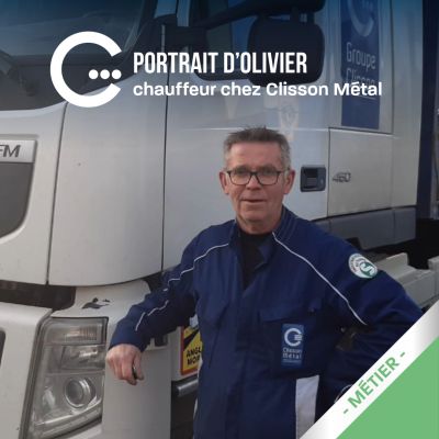 Portrait d'Olivier, chauffeur chez Clisson Métal